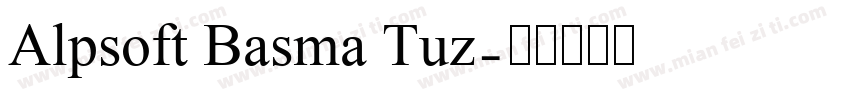 Alpsoft Basma Tuz字体转换
